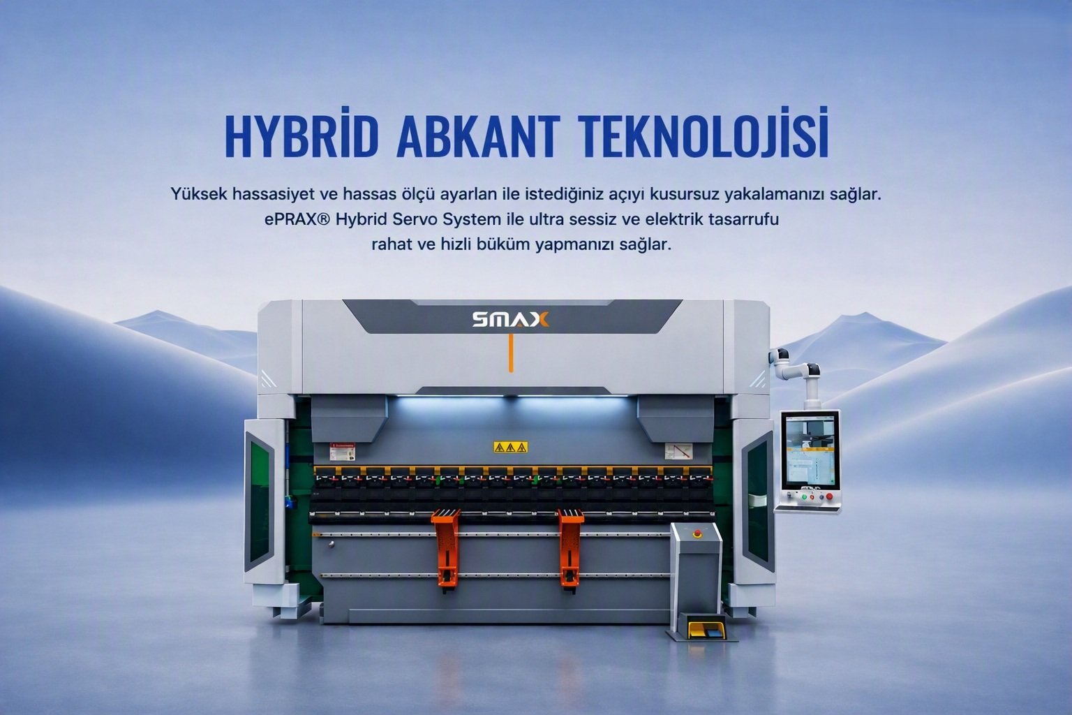 SMAX hibrit CNC abkant pres teknolojisi